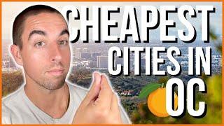 Top 5 CHEAPEST Places to Live in Orange County, CA!