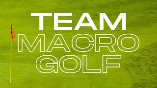 Welcome to Team Macro Golf