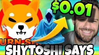 Shiba Inu Coin | Shytoshi Says SHIB Will Reach $0.01!