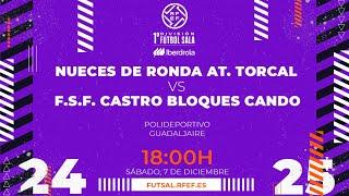 NUECES DE RONDA ATCO TORCAL - FSF CASTRO BLOQUES CANDO | PRIMERA DIVISIÓN FEMENINA FÚTBOL SALA | J13