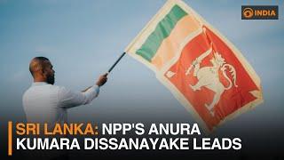 Sri Lanka: NPP'S Anura Kumara Dissanayake leads in Postal Ballots | DD India