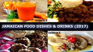 JAMAICA'S MOST POPULAR FOOD DISHES & DRINKS