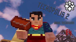 TECHOPOLIS 2 E4 - Basic Technium Done!