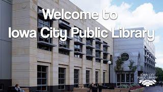 Welcome to ICPL | Iowa City Public Library Building Tour and Overview of Services