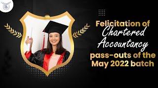 Felicitation of Chartered Accountancy pass-outs of the May 2022 batch