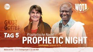 WOTA Tag 5 - Prophetische Nacht  || 10.01.2025 || Rev Bobby Gyamfi & Ps Gabriella Brancher