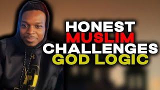 Honest Discussion With A Muslim Vs God Logic