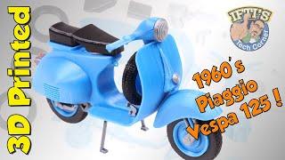 3D Printed : 1960’s Piaggio Vespa 125!