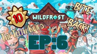 WildFrost (Deckbuilder Roguelike)  Ep:6 The Teeth Build