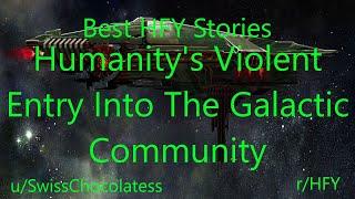 Best HFY Reddit Stories: Humanity's Violent Entry Into the Galactic Community