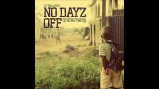 MR TREASURE - JUST LIKE THAT [NIGERIAN BOY] - NO DAYZ OFF [UNDEFINED]