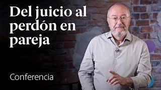 Perdón en pareja: Liberando el pasado  Conferencia Enric Corbera