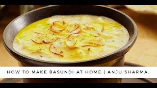 How To Make Basundi | Anju Sharma
