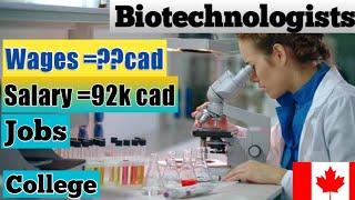 Biotechnology in Canada - High demand, Salary, College, Work permit, Job, career opportunity 2022