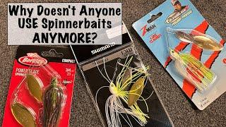 Why Doesn't Anyone USE Spinnerbaits ANYMORE?