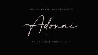 Adonai - An Original Sulamita Production