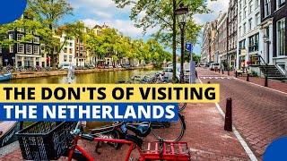 10 Things not to do in The Netherlands