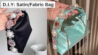 DIY: How to make this beautiful Fabric Bag/Satin Bag with Embellishment