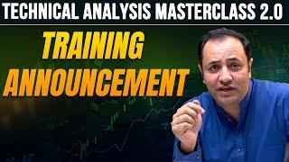 Technical Analysis Masterclass 2.0 | Training Announcement