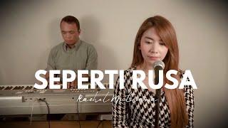 Seperti rusa - Rachel Mutiara