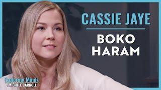 Cassie Jaye | Boko Haram