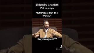 Chamath Palihapitiya: 150 People RUN The World! #shorts