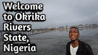 Welcome to Okrika, Rivers State Nigeria