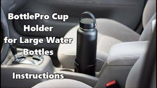 How to Use a BottlePro Cup Holder Adapter with Hydro Flasks, Nalgenes, and Other Large Bottles