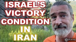 What is Israel's Victory Condition in Iran? || Peter Zeihan