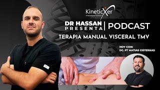 DR HASSAN PRESENTA EP 1 TERAPIA MANUAL VISCERAL CON EL DC PT MATIAS CISTERNAS