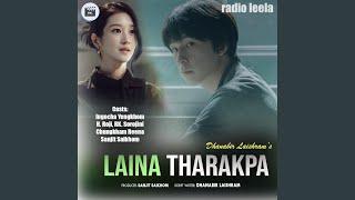 LAINA THARAKPA (Radio Lila) (| Dr. Dhanabir Laishram)