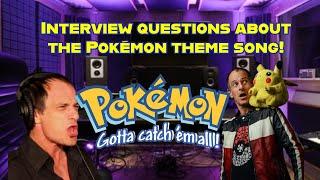 Interview About The Pokémon Theme Song!