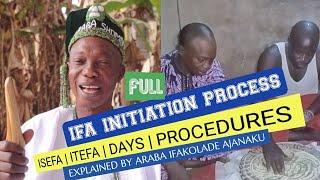 Ifa Initiation (Isefa & Itefa) Process & Procedures Explained by Babalawo Araba Ifakolade Ajanaku