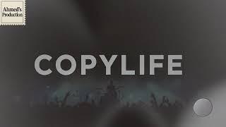 “COPYLIFE (Official Audio)” – by Ahmed Ismail