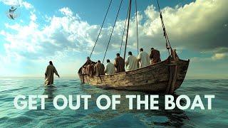 Get Out of the Boat - Pastor Honey Todd