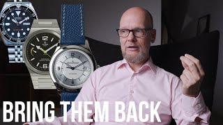 Fantastic watches that should never have been discontinued