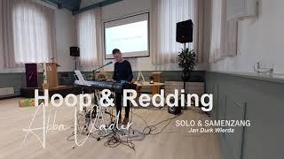 Hoop & Redding en Abba Vader (Solo & samenzang)