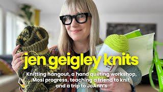 This week – JoAnn's check-in, knitting hangout, hand-quilting class, and teaching a friend to knit!