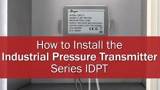 How to Install the Series IDPT Industrial Differential Pressure Transmitter