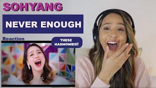 SO HYANG - NEVER ENOUGH | REACTION!!