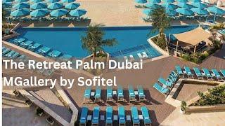 The Retreat Palm Dubai MGallery by Sofitel LUNCH BUFFET REVIEW/THE PALM JUMEIRAH HOTEL REVIEW