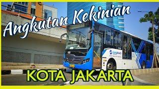 ANGKUTAN KEKINIAN || KOTA JAKARTA || #KINILEBIHBAIK