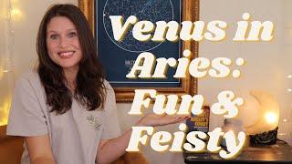 Venus in Aries: How This Passionate Placement Approaches Love, Money, Beauty & Creativity 