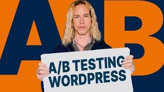 Quick AB Testing Tutorial for WordPress