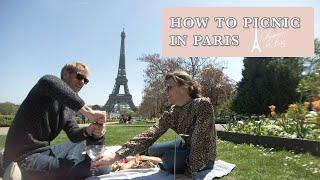 HOW TO PICNIC IN PARIS - Tips for What to Eat, How to Select the Perfect Spot & More! Come Join Us!