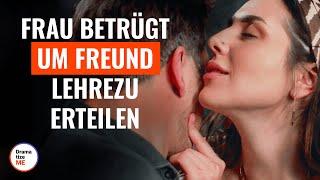 Frau betrügt, um ihrem Freund eine Lektion zu erteilen | @DramatizeMeDeutsch