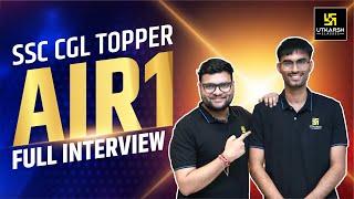 AIR 1 in SSC CGL 2022 | Interview with Mohit Choudhary  ft. Kumar Gaurav Sir | Utkarsh Classes