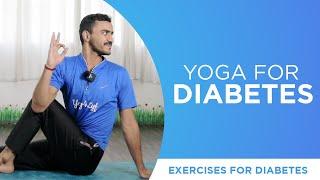 Yoga for Diabetes | Exercises for Diabetes | Yog4Lyf