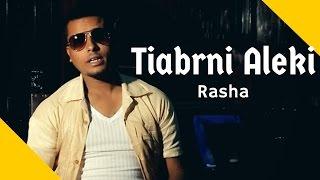 Eseyas Salh (Rasha) - Tiabrni Aleki | ትዓብርኒ ኣለኺ - New Eritrean Music 2016 (Official Video)