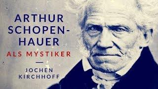 Schopenhauer als Mystiker